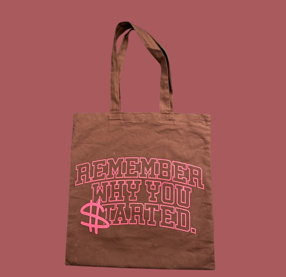 "Remember why you $tarted" Tote